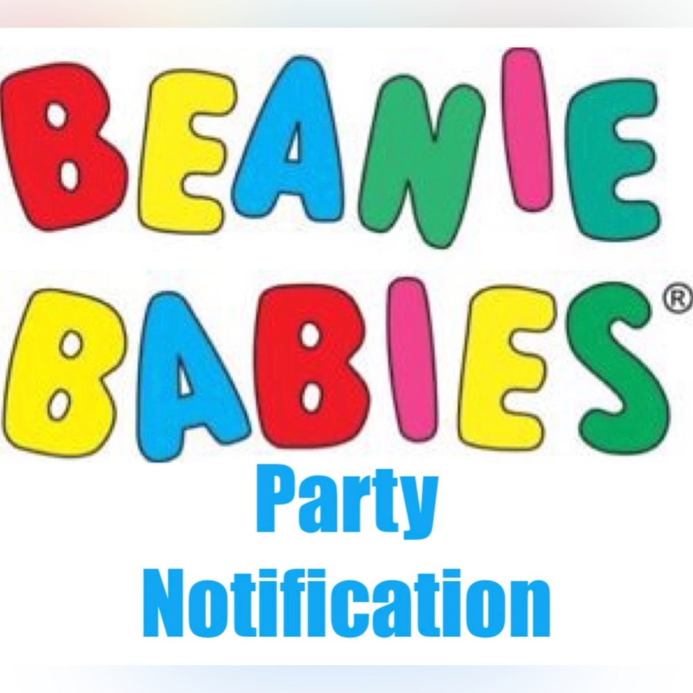 Like this item to be notified when we have our Beanie Babies Party.